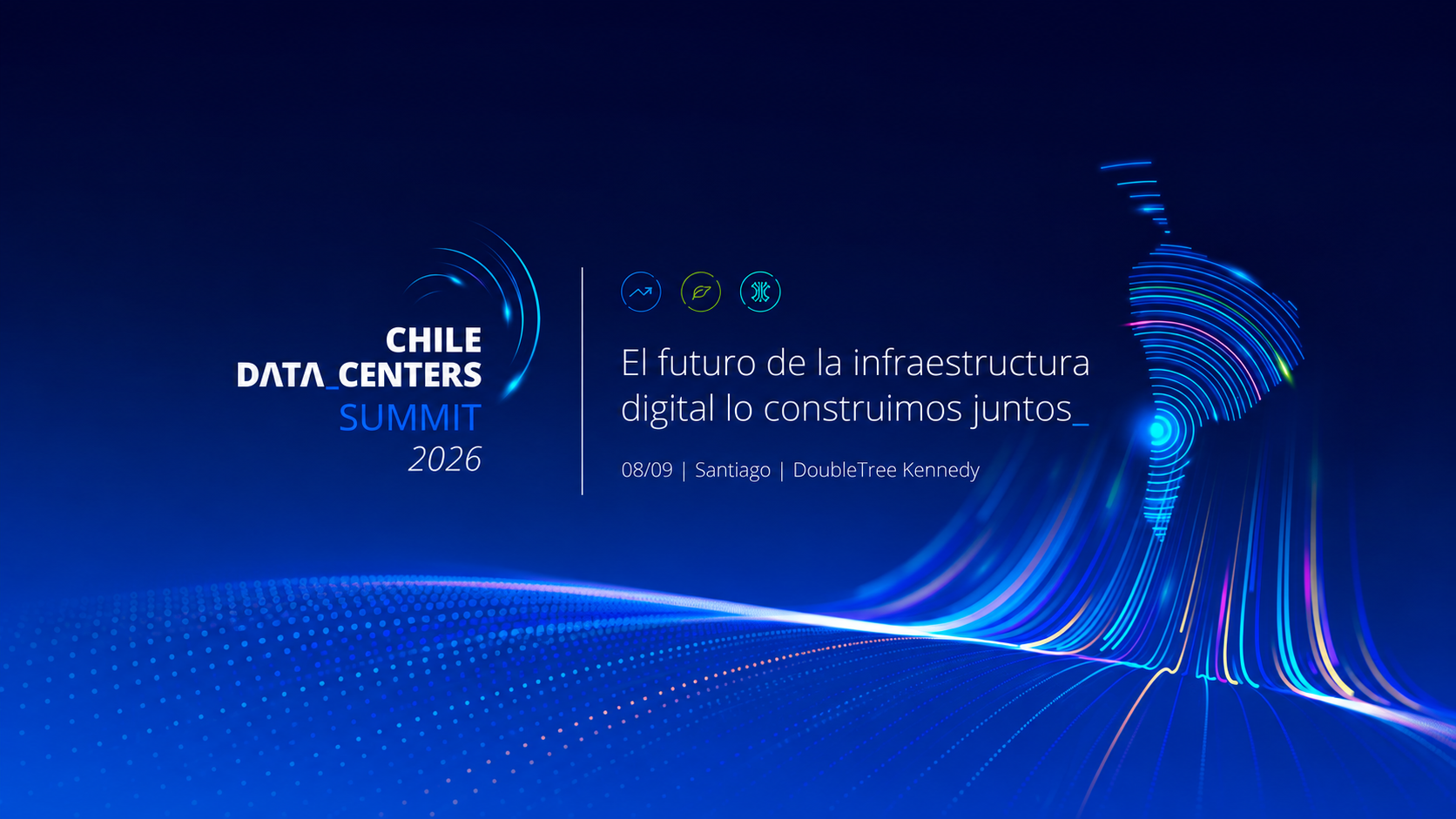 Chile Data Centers Summit 2026 — banner oficial del evento en Santiago